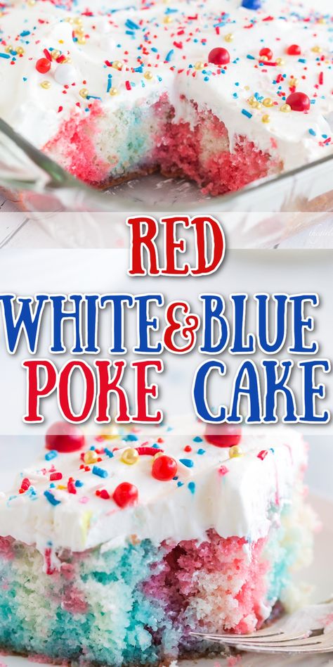 4th Of July Poke Cake, Patriotic Poke Cake, Jello Poke Cake, Poke Cake Jello, Patriotic Recipes, Poke Cake Recipe, Fourth Of July Cakes, Jello Cake, Patriotic Food