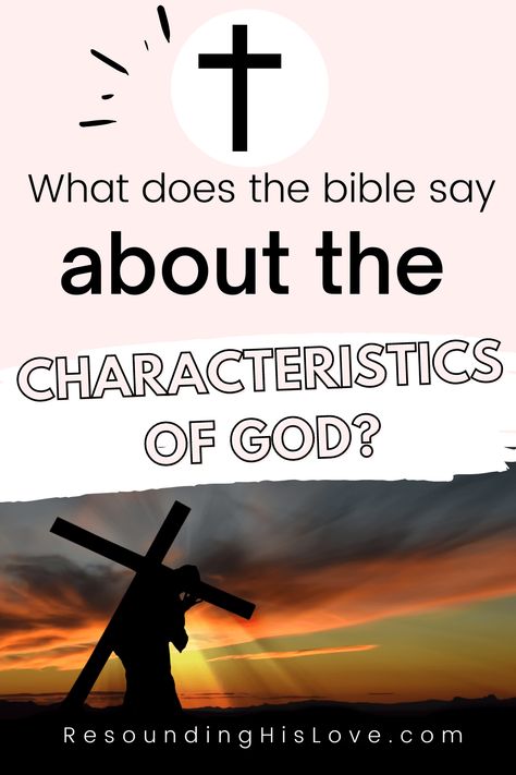 When considering the characteristics of God what comes to your mind? Do you know where to learn about God's character? Are you aware the answers are found in the Bible? Characteristics Of God, Bible Scripture Quotes, Character Lessons, Bible Topics, Bible Study Tips, Bible Study Guide, Bible Study Notebook, About God, Friends Group