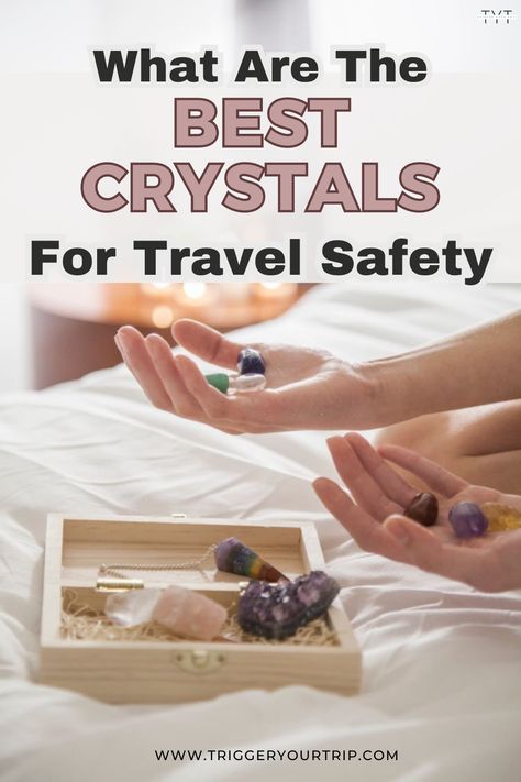 Crystals For Safety, Crystals For Protection And Safety, Safe Travel Crystals, Travel Crystals Safe, Crystals For Travel Protection Flying, Crystals For Safe Travel, Crystals For Travel Protection, Crystals For Traveling, Travel Crystals