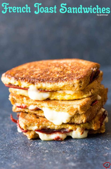 French Toast Sandwiches - Give Recipe Toast Sandwich Ideas, Hero Recipes, Toasted Sandwich Recipes, French Toast Sandwich, Toast Bacon, Savoury French Toast, Garlic Toast, Bacon Fries, Sandwich Ideas