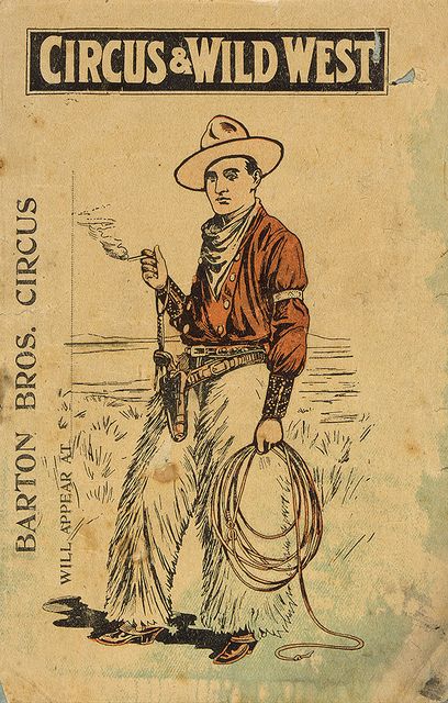 Barton Bros Circus and Wild West Vintage Poster | Flickr flickr.com/photos/nationallibrarynz_commons Western Artwork, National Library, Traditional Tattoo Flash, Cowboy Art, Vintage Cowboy, Vintage Tattoo, Letterpress Printing, Vintage Comics, Western Art