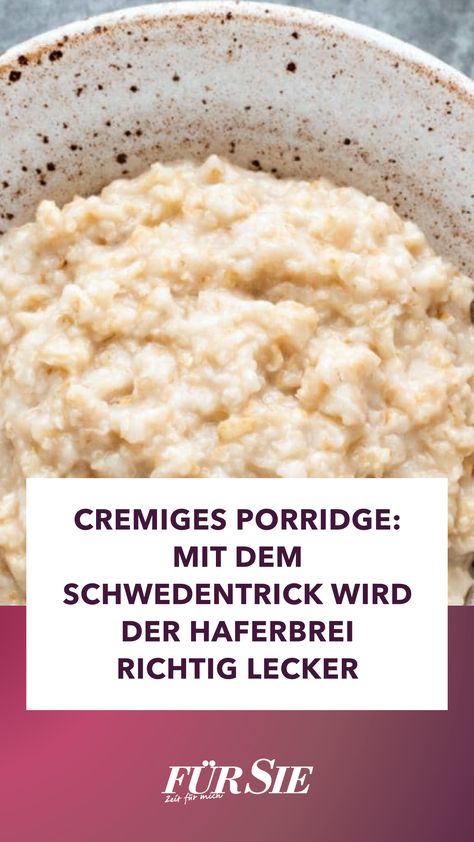 Mit dem Schwedentrick bekommen Sie das perfekte cremige Porridge hin. Wir haben da ein leckeres Rezept für Sie, das in 10 Minuten fertig ist. Porridge Ideas, Porridge Recipes, Cooking With Kids, Overnight Oats, High Protein, Oats, Low Carb, Food And Drink, Healthy Recipes