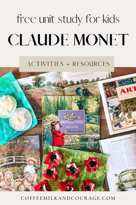 Claude Monet Unit Study Spring Unit Study Homeschool, Homeschool Artist Study, Art Unit Study, Preschool Study Units, France Unit Study, Claude Monet Art Projects For Kids, Artist Study For Kids, Preschool Unit Studies, Kindergarten Unit Studies