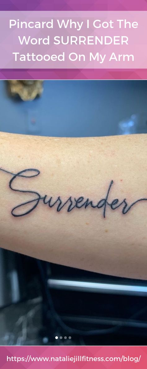 Surrender Tattoo Fonts, I Surrender All Tattoo, Surrender Tattoo, Good Family Tattoo, Natalie Jill Fitness, Natalie Jill, Icon Tattoo, Staying Fit, Girly Tattoos