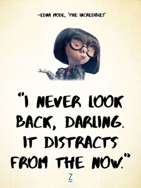 100 Inspirational and Motivational Quotes of All Time! (49) Pixar Movies Quotes, Edna Mode, Movies Quotes, Senior Quotes, Quotes Disney, Pixar Movies, Disney Memes, Disney Quotes, Inspirational Quotes Motivation