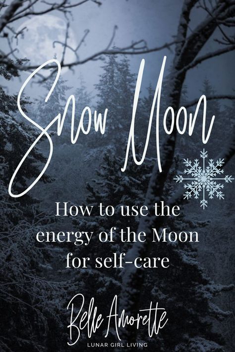 The Snow Moon is a great time to perform self care activities and nurture your body, mind and spirit. Learn more about the Snow Moon and how to tap into this energy. #lunar #moon #lunargirl #lunargirlliving #fullmoon #luna #selfcare Snow Moon 2023, February Snow Moon, Moon Activities, What Is Spirituality, Lunar Witch, Snow Moon, Moon Meaning, Moon Spells, Moon Astrology