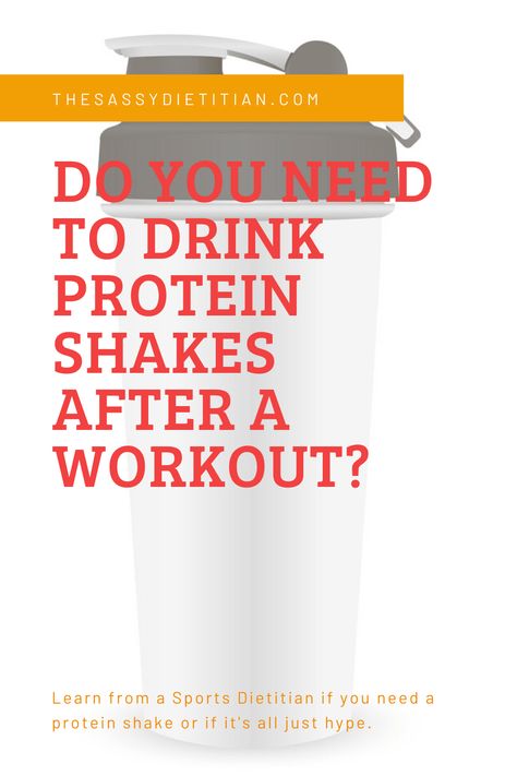 Do You Need to Drink Protein Shakes After a Workout? | The Sassy Dietitian Protein Shake Before Or After Workout, Protein After Workout, Protien Drinks, Fitness Protein Shakes, Post Workout Protein Shakes, Best Protein Shakes, Preworkout Drink, Protein Rich Snacks, Pre Workout Protein