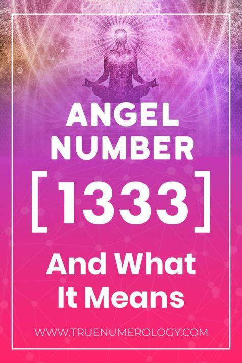 1333 Angel Number Meaning, Meaning Of Numbers Spiritual, 0202 Angel Number Meaning, 7:07 Angel Number Meaning, 9:09 Angel Number Meaning, 6:06 Angel Number Meaning, Numerology Numbers, Ascended Masters, Angel Number Meanings