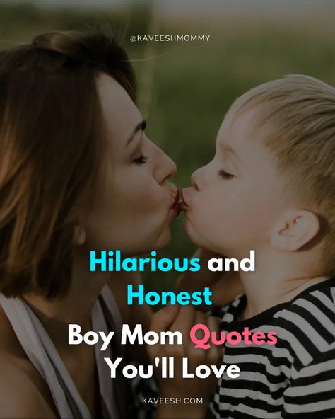 50 Best Boy Mom Quotes Heart Touching & Funny, Proud - The Thrifty Mom's Corner Mother And Son Quotes Proud, Mom Of Boys Quotes, Mother Of Boys Quotes, Funny Son Quotes, Raising Boys Quotes, Quotes For Your Son, Quotes Heart Touching, Boy Mom Quotes, Mother Son Quotes