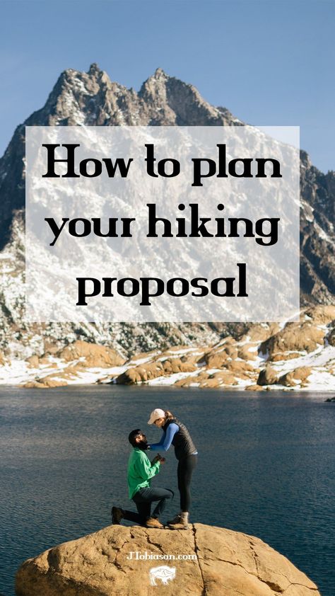 How to plan your hiking proposal. All the information you need to have a successful engagement in the mountains. Proposal Without Ring, Hike Proposal Outfit, Hike Proposal Ideas, Proposal Ideas Hiking, Hiking Proposal Ideas, Hiking Proposal Outfit, How To Propose, Hike Proposal, Nature Proposal