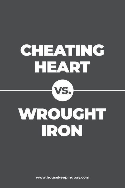 Сheating Heart vs. Wrought Iron by Benjamin Moore. Benjamin Moore Cheating Heart paint color and Wrought Iron color look pretty much alike. However, even though the two colors share quite a few similarities, the major difference is the undertones. Learn more details about Сheating Heart vs. Wrought Iron by Benjamin Moore on our website. Wrought Iron Cabinets Benjamin Moore, Bm Cheating Heart Paint, Bm Cheating Heart Cabinets, Wrought Iron By Benjamin Moore, Wrought Iron Benjamin Moore Accent Wall, Benjamin Moore Wrought Iron Bedroom, Bm Wrought Iron Cabinets, Wrought Iron Paint Benjamin Moore, Benjamin Moore Cheating Heart Cabinets