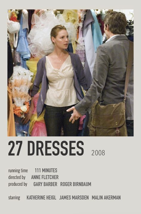 27 Dresses Movie, Romcom Movies, Movies To Watch Teenagers, Iconic Movie Posters, Movie Card, 27 Dresses, Romantic Girl, Dresses Aesthetic, Get My Life Together