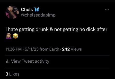 Drunk Twitter Quotes, Drinking Tweets, Drunk Text Quotes, Drunk Tweets, Inappropriate Quote, Sprinkle Sprinkle, Bf Quotes, Villain Era, Relationship Goals Quotes