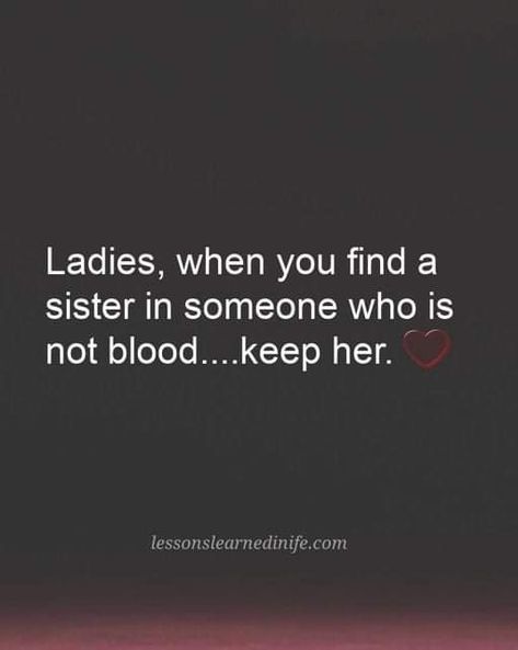 Not Blood Sister Quotes, Family Quotes Sisters, Sisters Forever Quotes, Blood Quotes, Soul Sister Quotes, Good Sister Quotes, Bloods Quote, Quotes Sister, Sisters Quotes