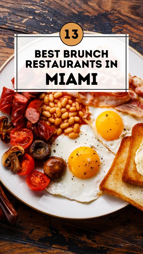 Best Brunch Restaurants in Miami Breakfast Miami, Brunch In Miami, Brunch Miami, Restaurants In Miami, Miami Restaurants, Brunch Food, Brunch Restaurants, South Beach Miami, Brunch Spots