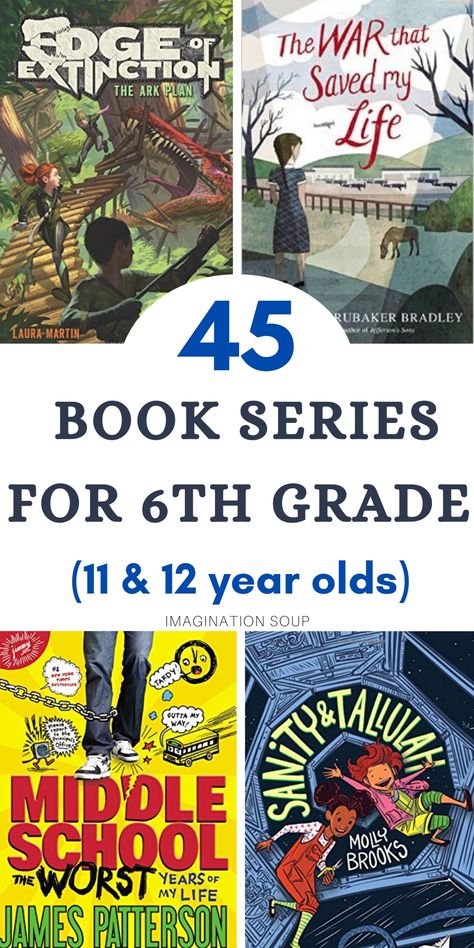 45 Good Chapter Book Series for 6th Graders (11 Year Olds) | Imagination Soup Books For 6th Grade Boys, Book Series For Boys, Must Read Fiction Books, 40 Book Challenge, 6th Grade Girls, Books For Middle School, Easy Chapter Books, Middle School Books, 6th Grade Reading