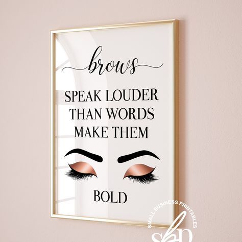 Transform your beauty space with our wall art showcasing the saying "brows speak louder than words, make them bold"! Whether you provide microblading or brow mapping, this print is ideal for any beauty salon or makeup room. Download and print now to add a touch of sophistication to your decor. #eyebrowshaping #eyebrowsalon #eyebrowtechnician #makeupartist #eyebrowsonfleek #eyebrowquotes #salondecor #estheticiandecor #estheticianprints #instantdownload #printables #businessdecor Microblading Studio Decor Ideas, Brows Mapping, Brow Room, Brow Technician, Makeup Printables, Eyebrow Quotes, Brow Mapping, Nail Signs, Beauty Space