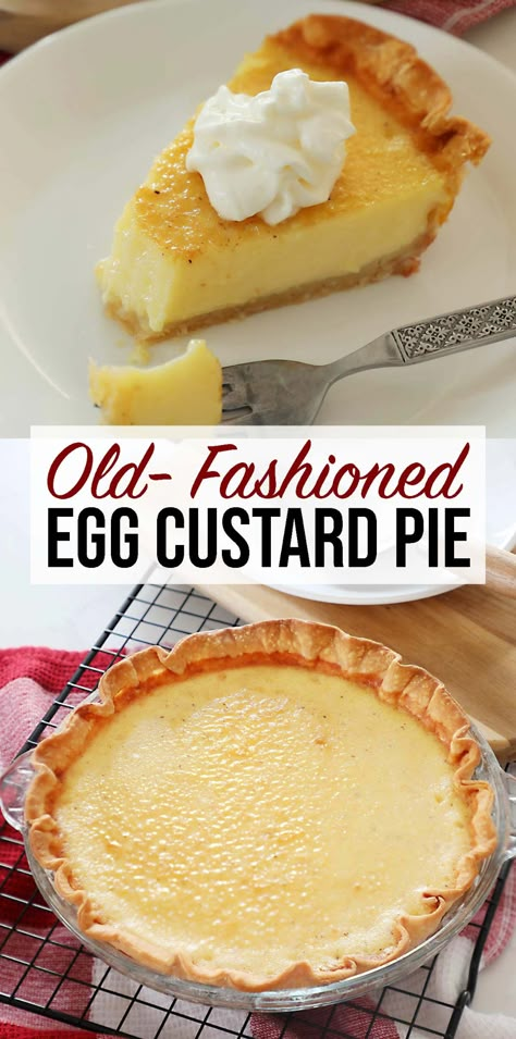 Old Fashioned Egg Custard Pie Recipe, Custard Pie Recipe Easy, Best Custard Pie Recipe, Egg Custard Pie Recipe, Egg Custard Recipes, Egg Custard Pie, Easy Custard, Custard Pie Recipe, Egg Pie