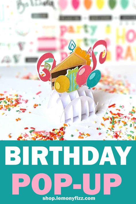 A Free Pop-Up Birthday Slice Card SVG File Birthday Card Svg, Cricut Birthday Cards, Popup Cards, Cricut Hacks, Cricut Birthday, Craft Stalls, Card Svg, Cricut Tips, Birthday Card Design