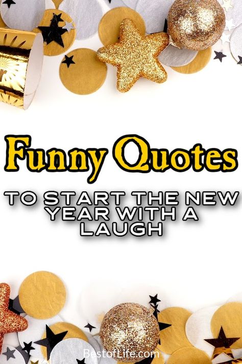 New Years Eve Eve Quotes, New Year New Me Funny Quotes, New Year Humor Hilarious, Happy New Year 2024 Funny Quotes, New Year Funny Wishes, Happy New Year Quotes Funny Hilarious, Happy New Years Eve Quotes Funny, New Years Eve Jokes Funny, Funny Quotes For New Year