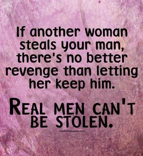 If Another Women Steals Your Man Pictures, Photos, and Images for Facebook, Tumblr, Pinterest, and Twitter Hard Time Relationship Quotes, Man Pictures, Real Woman, Be Your Own Hero, Tumblr Image, Social Networking Sites, Facebook Image, Guy Pictures, Real Man