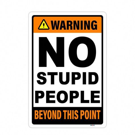 Shop Our Unique Adult Humor and Saying Signs. Find your quote, or get one custom made. Ready to Ship. Made in the USA. Finding Yourself Quotes, Usa Funny, 3m Reflective, Reflective Material, Sendai, Diy Signs, Shape Of You, Warning Signs, One Month