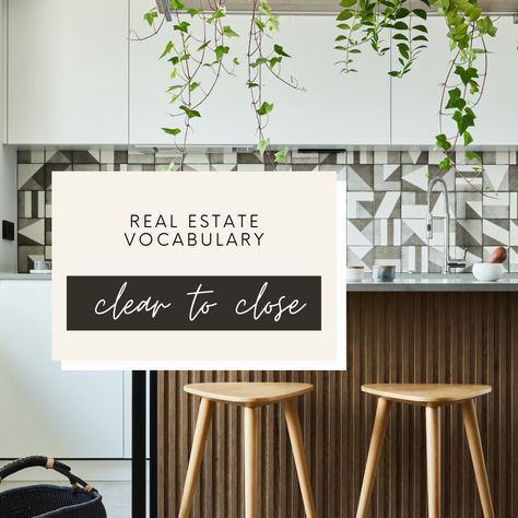 Clear To Close Real Estate, Real Estate Vocabulary, Real Estate Terms, Selling Your House, Residential Real Estate, Real Estate Professionals, Estate Homes, Real Estate Marketing, For Real