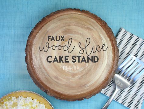 How To Make A Cake Look Like Wood, Cake On Wood Slice, Wood Slice Food Display, Wood Log Cake Stand, Log Slice Cake Stand, Wood Slice Cake Stand, Woodland Theme Cake, Slice Cake, Faux Cake