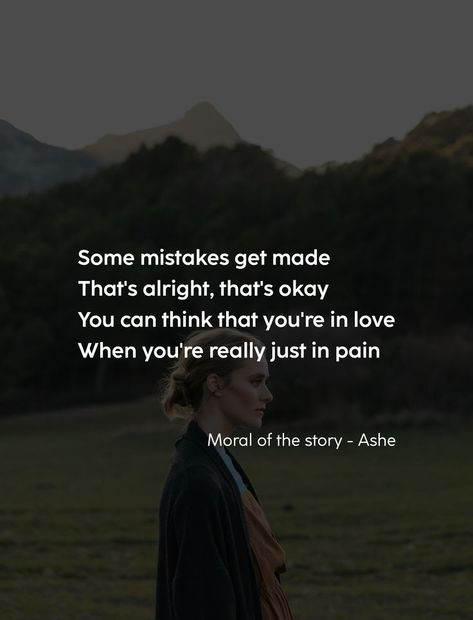 Some mistakes get made That's alright, that's okay You can think that you're in love When you're really just in pain. Some Mistakes Get Made, Alright Quotes, Mistake Quotes, Friends Tv Quotes, Moral Of The Story, Tv Quotes, Friends Tv, Encouragement Quotes, Its Okay