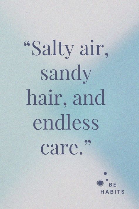 Quotes About Vacation, Salty Hair Quotes, I Want To Be Beautiful, Fantasy Country, Sandy Hair, Happy Vacation, Spiritual People, Always Be Yourself, Hair Quotes