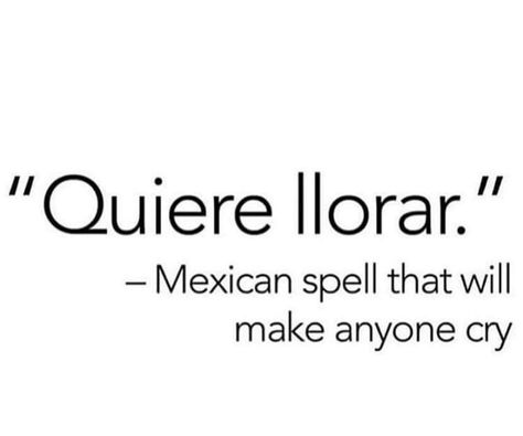 Mexican Word Of The Day Funny, Word Of The Day Funny, Mexican Word Of The Day, Mexican Sayings, Mexican Slang, Cleaning Humor, Mexican Love, Useful Spanish Phrases, Mexican Quotes