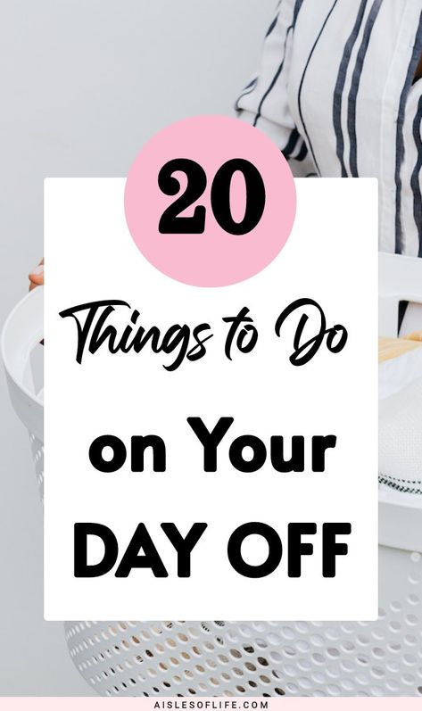 Wondering what to do on your day off work? Read this blog post to learn how to spend your day off to prevent boredom, best things to do on leave day off ideas, what to do on your day off from work, how to spend your leave from work, how to spend your leisure time ideas, day off leisure activities, what to do on your personal day ideas, best ways to spend a personal day activities, what to do on maternity leave to avoid boredom Things To Do On Your Day Off Work, Personal Day Ideas, What To Do Today Ideas, What To Do On Days Off Work, Perfect Day Ideas, Things To Do On Your Day Off, Ways To Decompress After Work, What To Do On Day Off, Things To Do On A Day Off