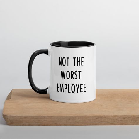 Work Mug, Work Mugs, Funny Work Mugs, Funny Tea Cups, Employee Thank You, Best Boss Mug, Boss Mug, Best Boss, Mug Crafts