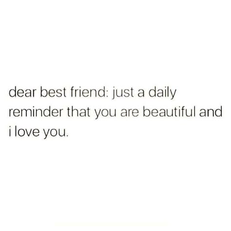 Cute Best Friend Quotes, Black Color Hairstyles, Friend Quotes For Girls, True Friendship Quotes, Dear Best Friend, And I Love You, Best Friendship Quotes, Besties Quotes, Best Friends Quotes