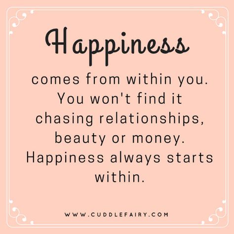 Mantra For Happiness, Yoga Captions, Focusing On Myself, Happiness Is An Inside Job, Happiness Comes From Within, Hope Life, State Of Being, Happiness Is A Choice, Thought Provoking Quotes