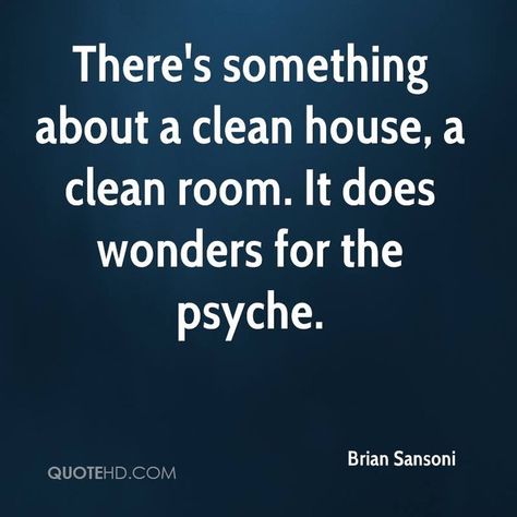 A Clean House Quote, Clean Home Quotes, Quotes About Cleaning, Clutter Quotes, Clean House Quotes, Fresh Bedding, Cleaning Quotes, House Quotes, Fresh Laundry