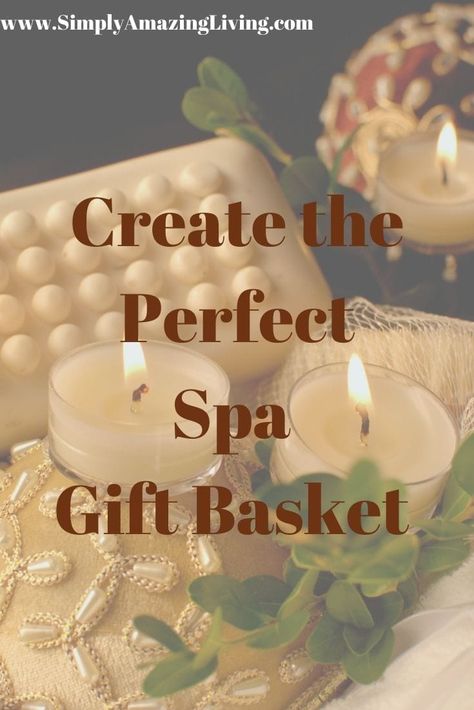 How to Create the Best Spa Gift Basket to Brighten Someone's Holiday Diy Spa Gifts Baskets, Diy Spa Gifts, Relaxation Gift Basket, Bath Gift Basket, Spa Day Gifts, Spa Basket, Home Spa Day, Auction Baskets, Spa Candle