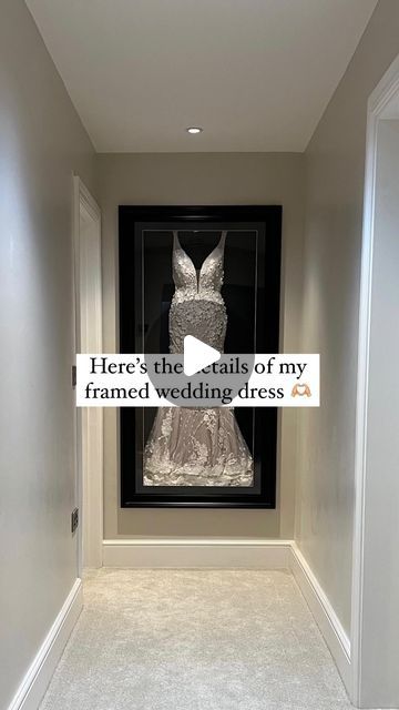 Megan and Mark on Instagram: "The amazing @thebeautifulframecompany gets all the credit as this is their incredible work!

Some more details-

•you can send them your dress in the post recorded delivery, and they can send it back to you framed, so you can still use this service if you’re not local.

•You can have the frame made to whatever size you want (as long as your dress fits in it) 

•The frame and the background behind the dress can be different colours 

•If you have a train, you can also have that incorporated into the display behind the dress 😍

This is such an amazing feature in our house, and it always gets complimented by guests!

#interiorhome #housedesign #homeremodeling #interiorandhome #interiordesign #homeaccount #homestyle #homedecor #interiordesign #homesweethome #inte Wedding Dress In Picture Frame, Wedding Dress Preservation Frame, How To Display Wedding Dress, Wedding Dress Framing, Wedding Dress Display Case, Wedding Dress Framed, Wedding Dress Frame Display, Framing Wedding Dress, Framed Wedding Dress Display