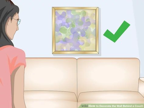 3 Ways to Decorate the Wall Behind a Couch - wikiHow Fun Wall Behind Couch, Changing Screen, Behind Sofa, Behind Couch, Above Couch, Cheap Paintings, Wall Seating, Service Awards, Blank Space