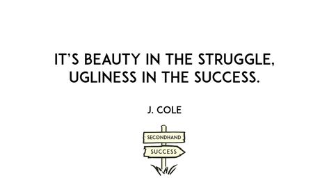 Beauty In The Struggle Tattoo, Struggle Tattoo, J Cole Lyrics, Beauty In The Struggle, Godly Life, Recovery Quotes, Packers And Movers, J Cole, Motivational Quotes For Life