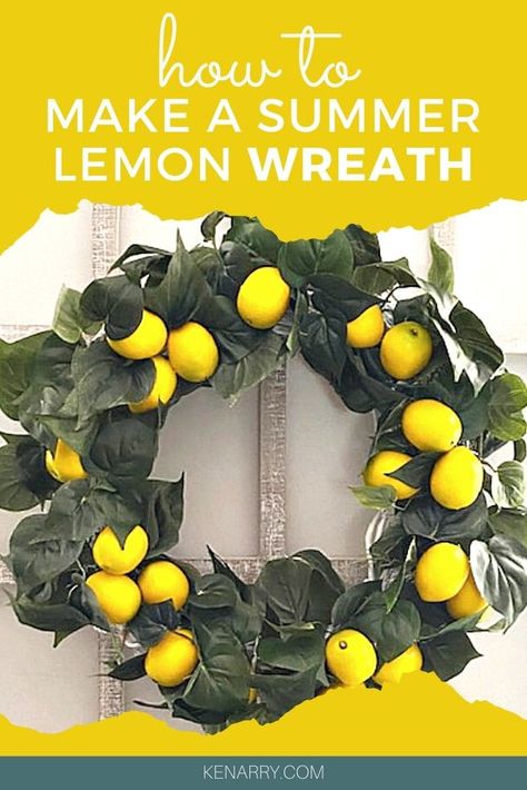 Learn how to make a gorgeous DIY lemon summer wreath in this easy tutorial for your front door or inside your home that will look beautiful with any home decor style. It's a fun and bright addition inside or out. #kenarry #ideasforthehome Lemon Wreath Diy, Lemonade Sign, Creative Wreaths, Homemade Wreaths, Quick And Easy Crafts, Lemon Wreath, Burlap Decor, Home Decor Style, Easy Arts And Crafts