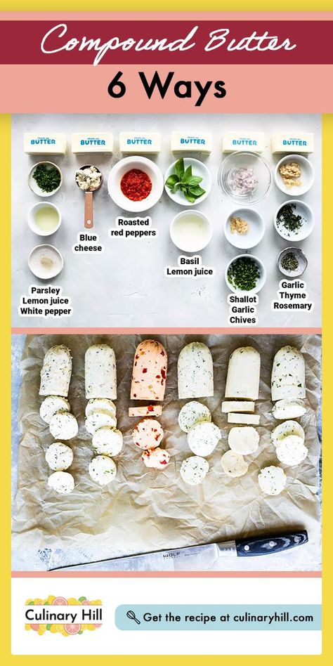 overhead view of ingredients for compound butters, and compound butters made up Compound Butter Recipes, Flavored Butter Recipes, Butter Recipes Homemade, Compound Butters, Compound Butter Recipe, Flavor Combinations, Flavored Butter, Compound Butter, Butter Recipes