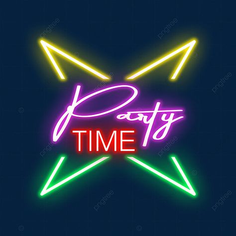 Party Time Images, Neon Png, Iftar Party, Time Png, Logo Banner, Neon Logo, Text Background, Neon Fashion, Happy New Year 2020