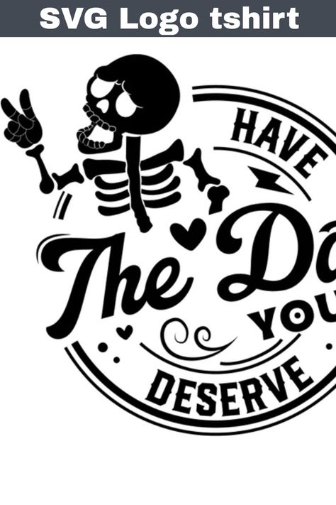 Have the day you deserve SVG, Peace sign skeleton svg, Funny karma svg, Snarky svg, Funny skeleton svg Have The Day You Deserve Svg, Have The Day You Deserve, Skeleton Cartoon, Cricut Patterns, Karma Funny, Skeleton Svg, Funny Skeleton, Cricut Creations, Svg Funny