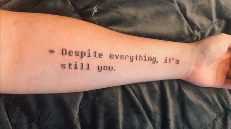 Despite Everything Its Still You Tattoo, Undertale Tattoo, Tattoo Hunting, Poem Tattoo, Video Game Tattoo, Scar Tattoo, Weird Tattoos, Up Tattoos, Hashtag Relatable