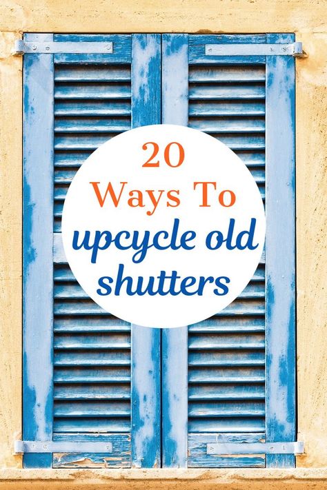 Please repurpose old shutters. They make great home decor. I have 20 ways to upcycle old shutters. Contemporary Shutters, Old Wooden Shutters, Shutter Table, Shutter Headboards, Painted Shutters, Shutters Repurposed Decor, Small Shutters, Vintage Shutters, Painting Shutters