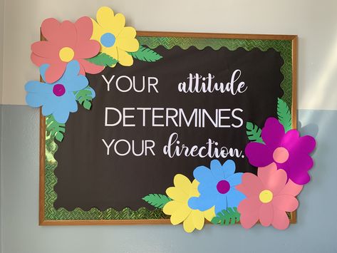 Board Borders Ideas Classroom Decor, Your Attitude Determines Your Direction, School Counseling Bulletin Boards, Inspirational Bulletin Boards, Hallway Bulletin Boards, Display Boards For School, Mindset Bulletin Board, Soft Board, Cute Bulletin Boards