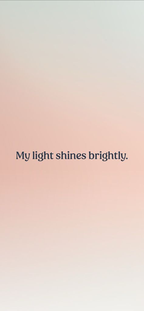 My light shines brightly. 

From the I am app: https://iamaffirmations.app/download I Am Light, Super Star, Vision Board, Affirmations, Witch, Energy, Quotes, Quick Saves