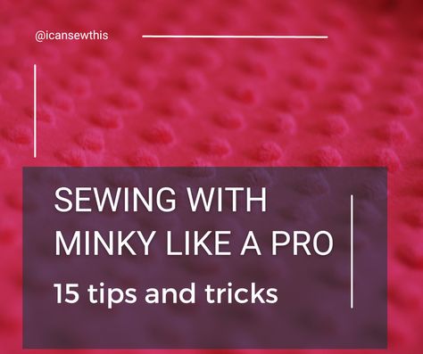 Sewing with minky like a pro: 15 tips and tricks - I Can Sew This Sewing With Minky, First Sewing Projects, Pouch With Zipper, Sewing Machine Needle, Sew Zipper, Zipper Pouch Tutorial, Pouch Sewing, Pouch Tutorial, Fabric Spray