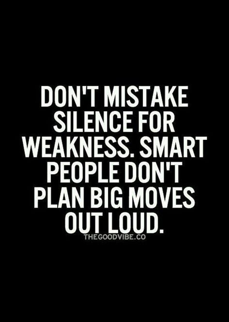 Don't mistake silence for weakness. Don't mistake silence for weakness. -- Delivered by Feed43 service In Silence Quotes, Quotes About Moving On In Life, Work In Silence, Quotes About Moving, Truth Ideas, Silence Quotes, Super Funny Quotes, Super Quotes, Best Motivational Quotes